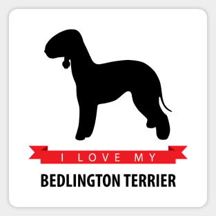 I Love My Bedlington Terrier Magnet